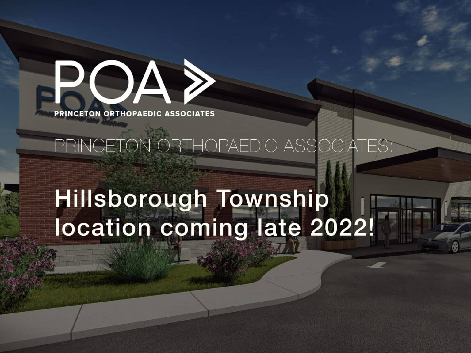 COMING SOON Princeton Orthopaedic Associates announces a new